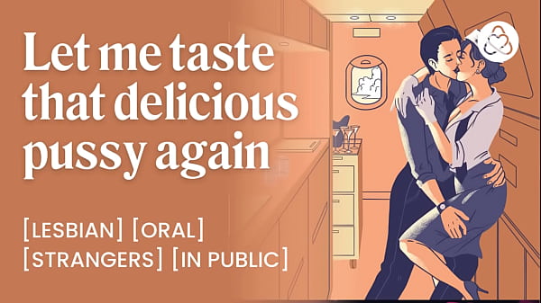 Dripping wet pussy soaks her seat Lesbian desperate tocum Risky public pussy_licking_with flight attendant