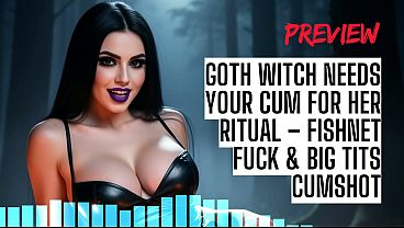 Goth Witch Needs Your Cum For Her Ritual &ndash_ Fishnet Fuck &_ Big Tits Cumshot ASMR HFO JOI Erotic Audio 4 Men