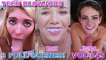 Nonton Teen Blowjob Compilation Vol 45 - 3 Big Dick Pov Blowjobs - Tristan Berrimore, Cara Sky, Tracey Sweet - All Cum Swallows! thumbnail