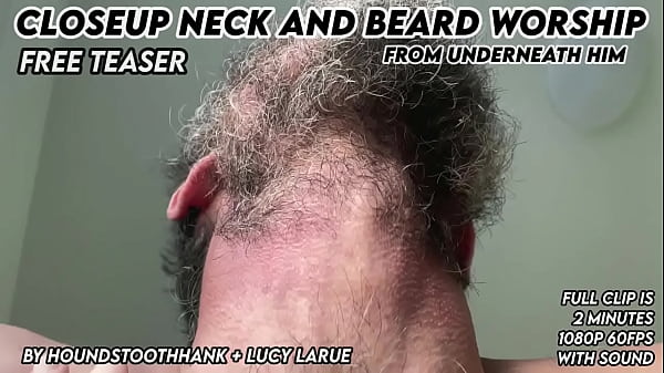 Closeup neck and beard worship from underneath him 