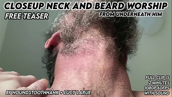 Closeup neck and beard worship from underneath him 