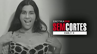 Emily X - Teste pornô_ - EROTIKAXXX - SEM CORTES - Cena completa