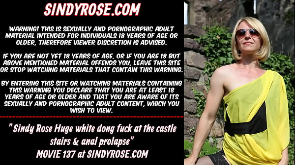 Sindy RoseHuge white dongfuck atthe castle stairs anal_prolapse