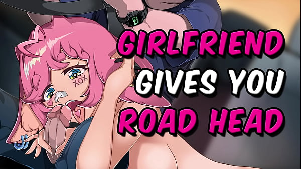Girlfriend gives you road head asmr