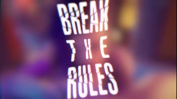 Nonton Break Da Rules - Edited By: Emilypmv thumbnail