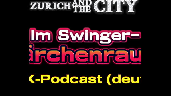 Audio sex im swinger p&auml;rchenzimmer &ndash; xxx podcast auf deutsch 