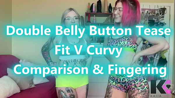 Nonton Double Belly Button Tease Fit V Curvy Comparison & Fingering thumbnail