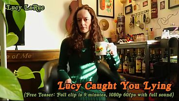 &ldquo_Lucy Caught You Lying&rdquo_