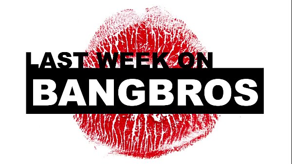 LastWeek OnBANGBROS COM 1124 201811 30 2018