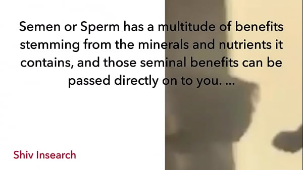 Drinking sperm is very useful 