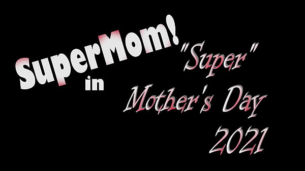 SuperMom Mothers Day 2021