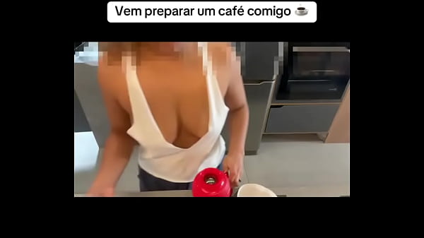 Comepreparea coffee with me ️Vempreparar um café comigo brazilian housewife sexy LUNA_coffee cafe hot_Go
