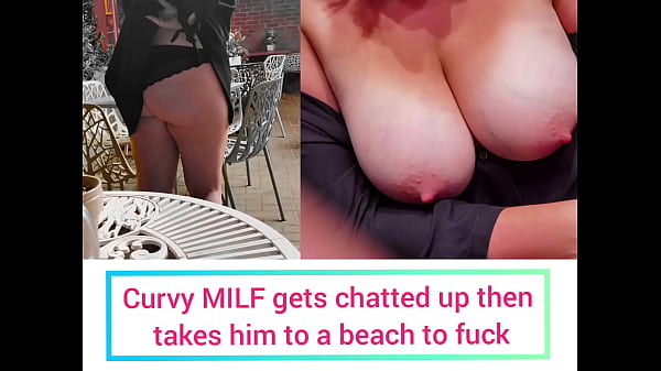 Curvy Has_Too MuchLoses Her Friends In Posh Bar Then GetsChattedUp By PervertedTeen HeTakes Her To The Beach_And Records Himself Fucking Her_Without_Her EvenKnowing