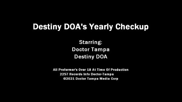 Dr tampa destiny's yearly checkup destiny doa 