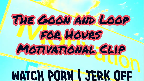 The Goon And Loop For Hours Motivational Clip thumbnail
