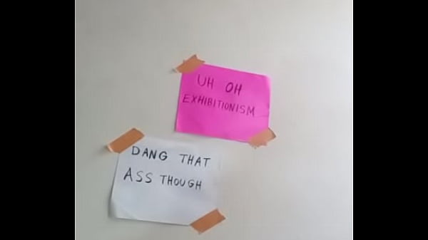 Choosing between uh oh exhibitionism or dang that ass though for an aesthetic background 1 