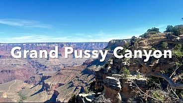 Grand Pussy Canyon : SUCK MY BALLS 2