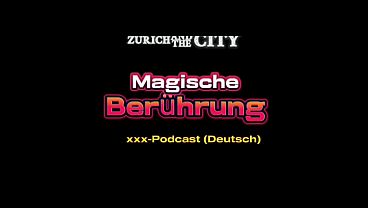 Magische Ber&uuml;hrung im Dampfbad eines Schweizer Swingerclubs &ndash; xxx-Podcast (auf Deutsch) 