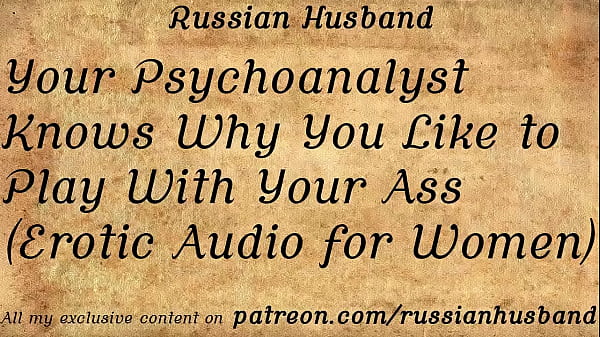Play MP4 - Your Psychoanalyst Knows Why You Like to Play With Your Ass &lpar;Erotic Audio for Women&rpar;