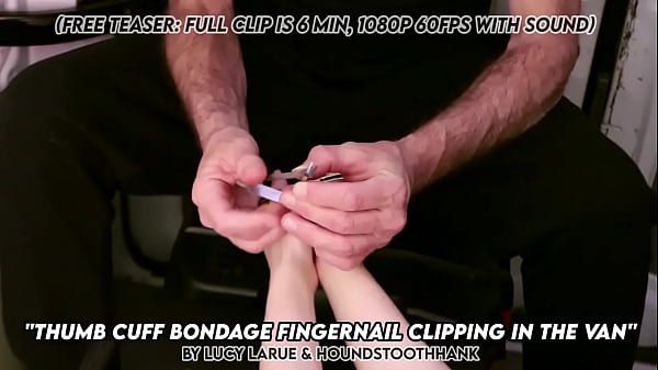 Thumb cuff bondage fingernail clipping in the van
