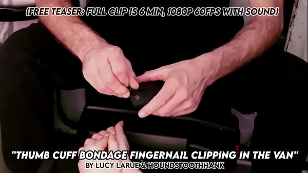 Nonton Thumb Cuff Bondage Fingernail Clipping In The Van thumbnail