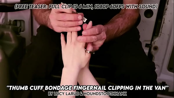 Thumb cuff bondage fingernail clipping in the van 