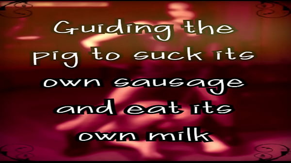 Guiding The Pig To Suck His Own Sausage And Eat Its Own Milk By Femcan Lana thumbnail