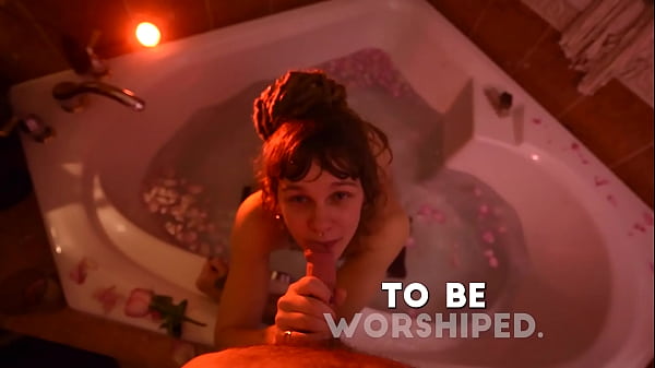 Bathtub Affirmation Blowjob for Your Praise Kink 