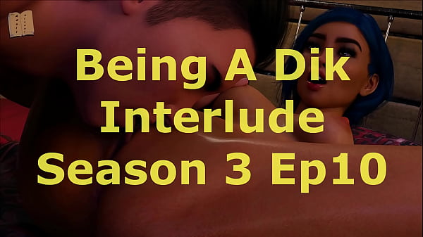 Nonton Being A Dik (chick Route) Interlude 10 thumbnail