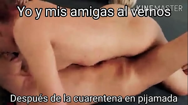 Play MP4 - Mi sue&ntilde;o h&uacute;medo con mis amigas