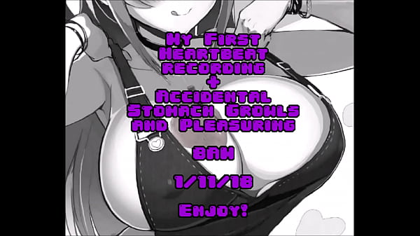 My Heartbeat w_Accidental Stomach Growls Pleasure