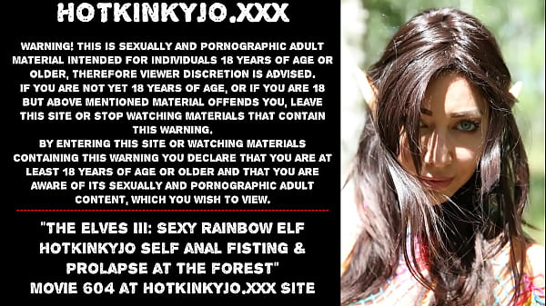 The_Elves III Sexy Rainbow Elf Hotkinkyjo self anal_fisting_prolapseat the_forest