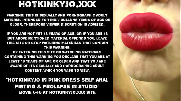 Hotkinkyjo in pink dressself anal fisting prolapse in studio