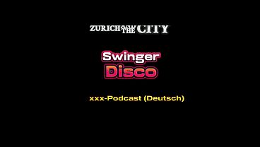 In der schweizer swinger disco &ndash; xxx podcast auf deutsch 