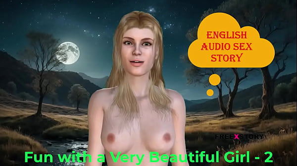 Fun With A Very Beautiful Girl Part - 2 : English Audio Sex Story thumbnail