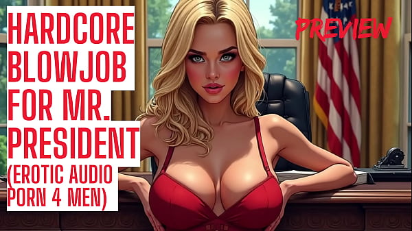 Hardcore blowjob for mr president audio porn 