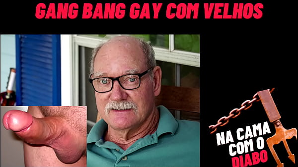 Na Cama com o Diabo - Gang bang gay com velhos (&Aacute_udio)