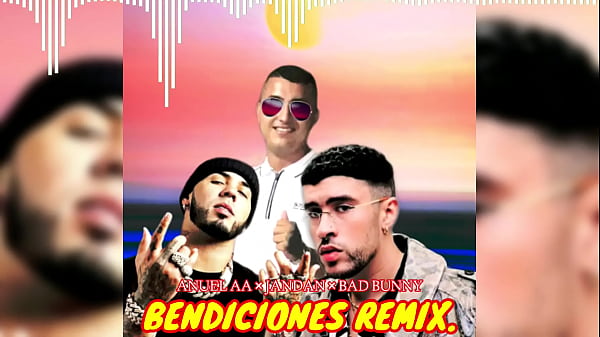 BENDICIONES REMIX Bad Bunny JANDAN AnuelAA
