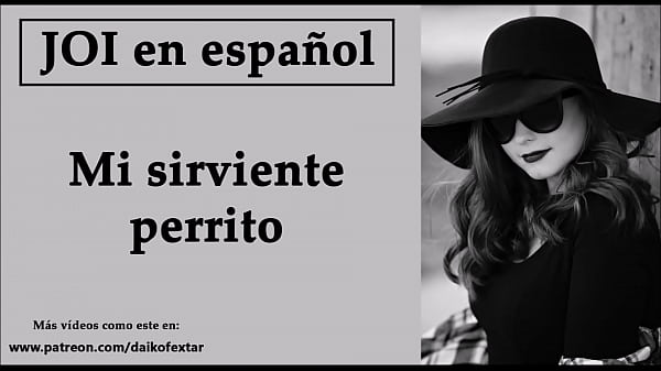 Eres mi perrito sirviente.JOI convoz española. Femdom.