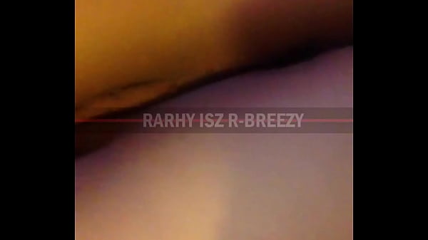 Rarhy isz r breezy scandal 