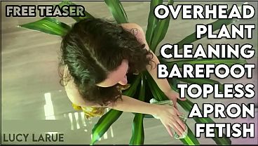 Nonton &ldquo;overhead Plant Cleaning Barefoot Topless Apron Fetish&rdquo; thumbnail