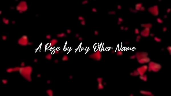 A RoseBy Any_Other Name