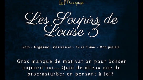 Les Soupirs de Louise 3 - French audio porn solo female 