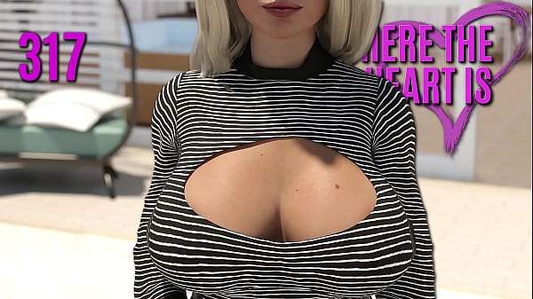 WHERE THE HEART IS_317 Her_big titsup close are a_sight for sore eyes