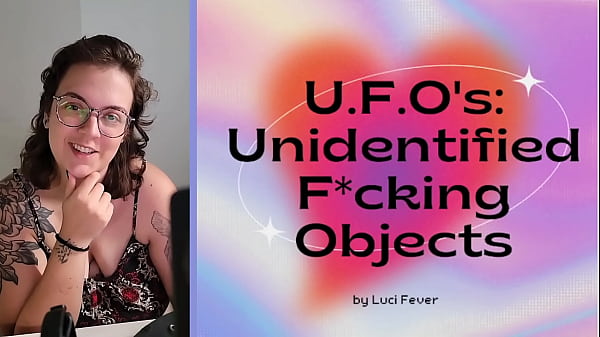 U f o's unidentified fucking objects 