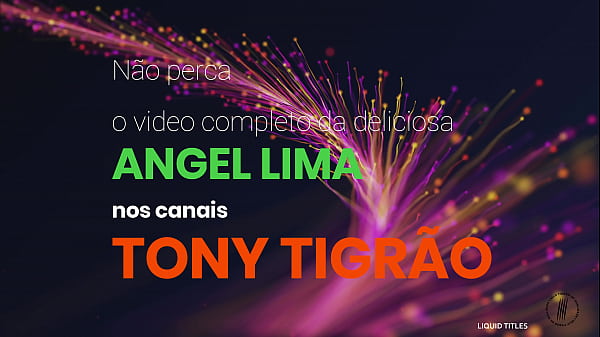 Angel lima n&atilde;o podia faltar 