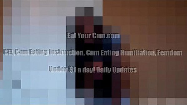 If you dont swallow every last drop of cum you will be punished CEI 