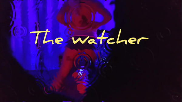 The watcher 