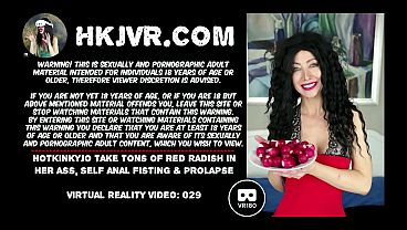 Hotkinkyjo take tons of red radish in her ass, self anal fisting &_ prolapse