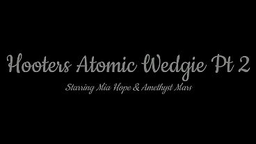 Nonton Hooters Atomic Wedgie Pt 2 thumbnail
